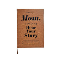 Mom  I want to hear your Story - Leather