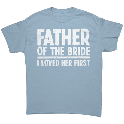 Father_of_the_Bride_-_I_loved_Her_First__Light_Blue_Front_Mockup.png_13803615