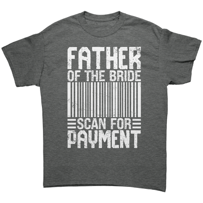 Father_of_the_Bride_-_Scan_for_Payment_-_Graphite_Heather_Front_Mockup.png_13803630