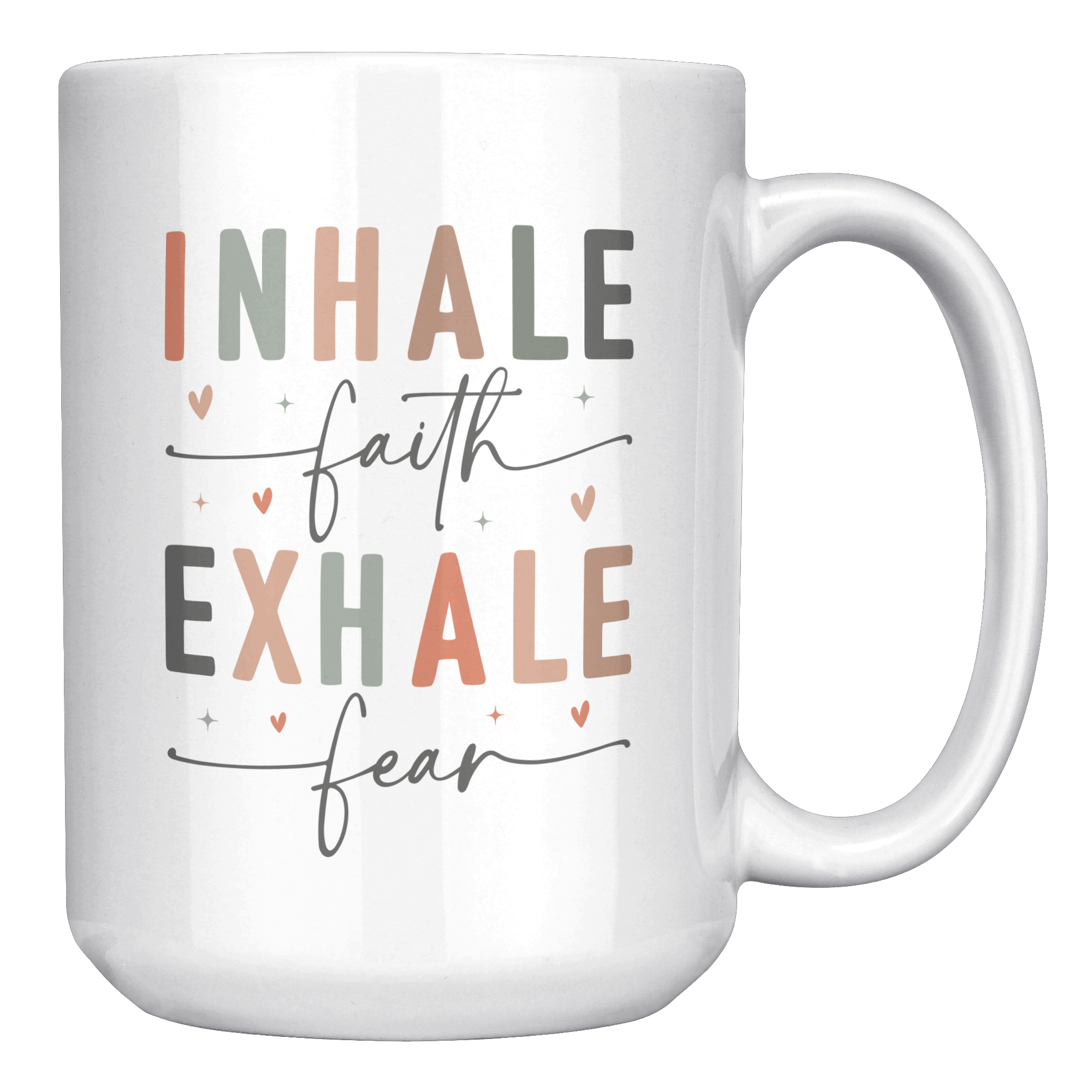 Inhale_Faith_Exhale_Fear_-_Christian_Mu_15oz_White_RH_Mockup.png_13698779