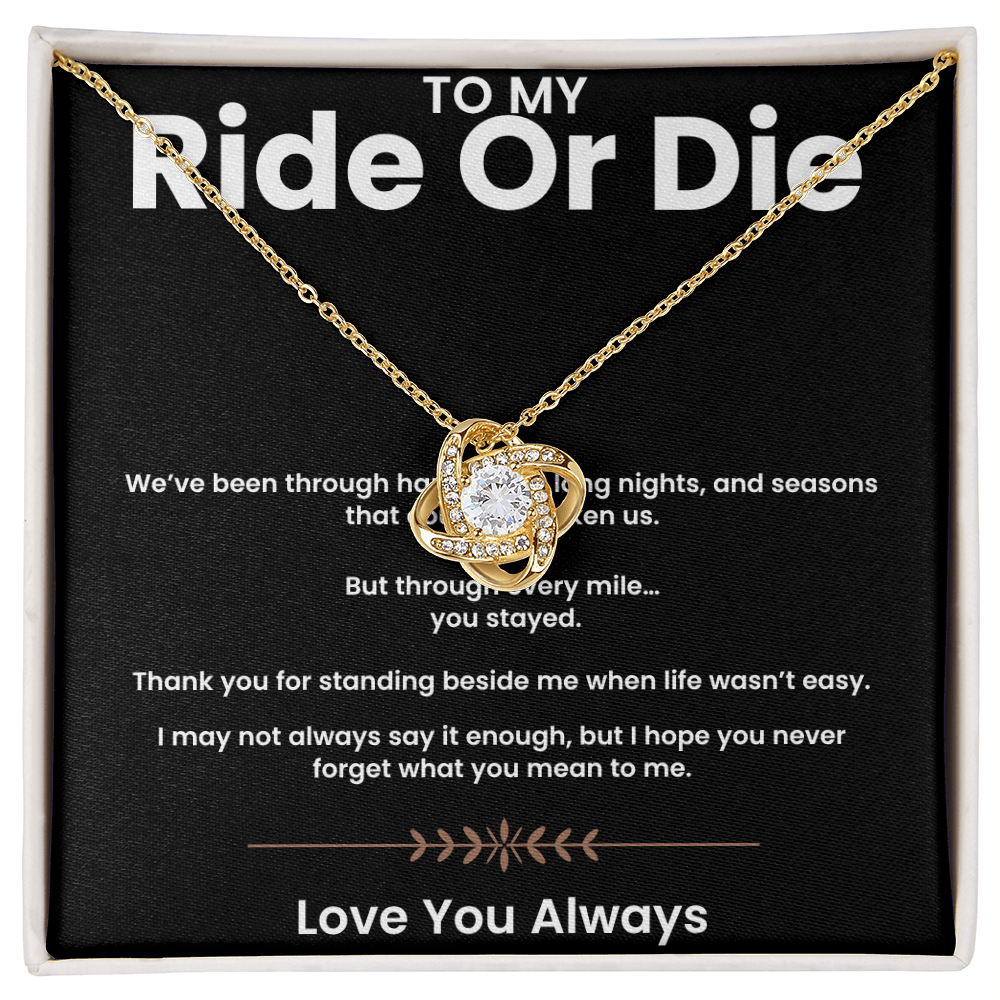 To My Ride or Die | Love Knot Necklace