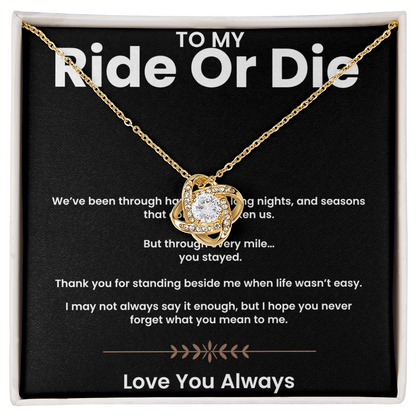 To My Ride or Die | Love Knot Necklace
