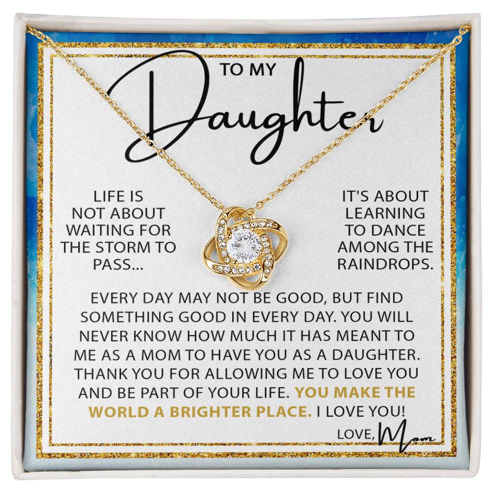 To My Daughter | Dance in the Rain | Love Knot Necklace