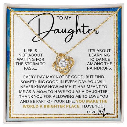To My Daughter | Dance in the Rain | Love Knot Necklace