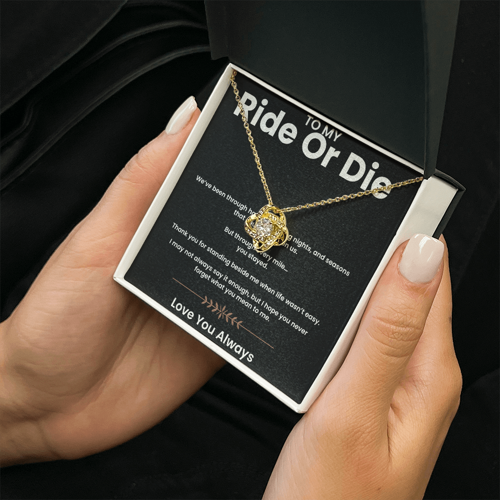 To My Ride or Die | Love Knot Necklace