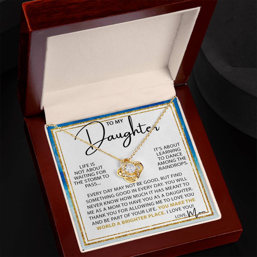 To My Daughter | Dance in the Rain | Love Knot Necklace
