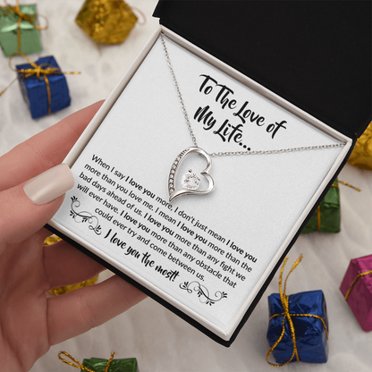 To the love of my Life! Forever Love Necklace