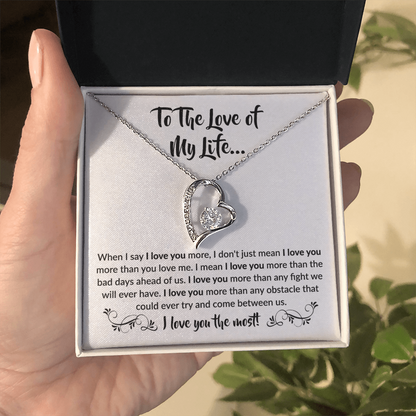 To the love of my Life! Forever Love Necklace