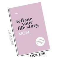 Tell me your life Story - Mom